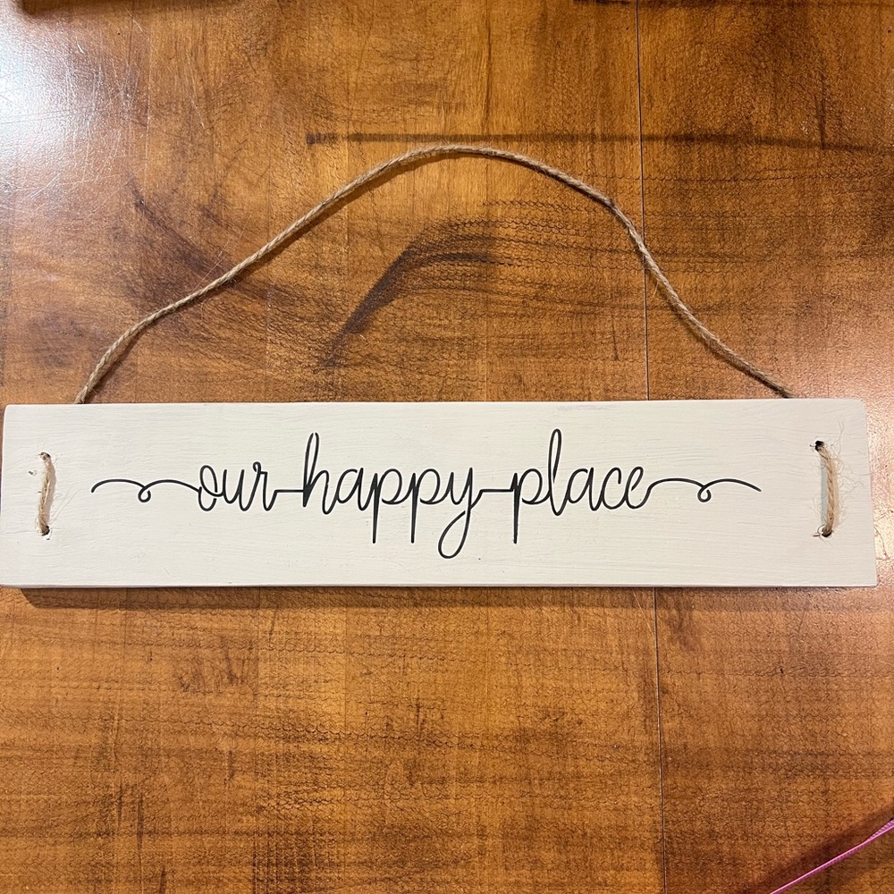 Our Happy Place Wall Hanging Sign